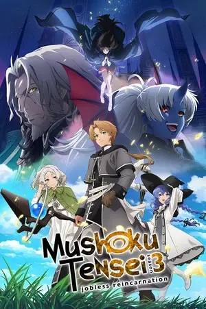 Mushoku Tensei: Jobless Reincarnation 2026 Season 3 Hindi - English - Japanese Audio [EP - 02 ADDED]