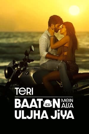 Teri Baaton Mein Aisa Uljha Jiya 2024 Hindi (ORG) – HD Poster Download - filmyfly